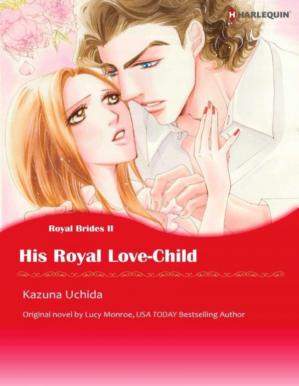 HIS ROYAL LOVE-CHILD (Royal Brides II) HIS ROYAL LOVE-CHILD (Royal Brides II)