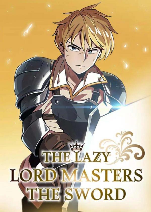 The lazy Lord,Learns Swordsmanship The lazy Lord,Learns Swordsmanship