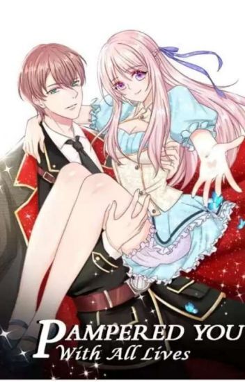 Pampered You With All Lives