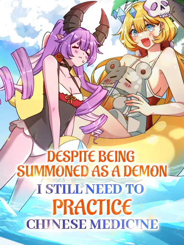 Despite Being Summoned as a Demon, I Still Need to Practice Chinese Medicine (Official)