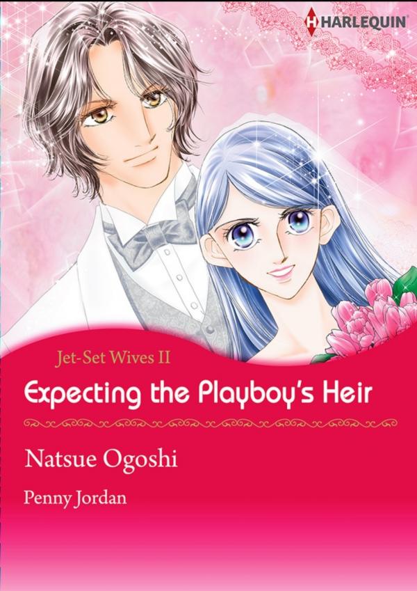 Expecting The Playboy's Heir (Jet-Set Wives Book 2) Expecting The Playboy's Heir (Jet-Set Wives Book 2)