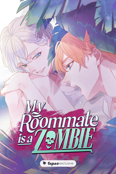 My Roommate Is a Zombie My Roommate Is a Zombie