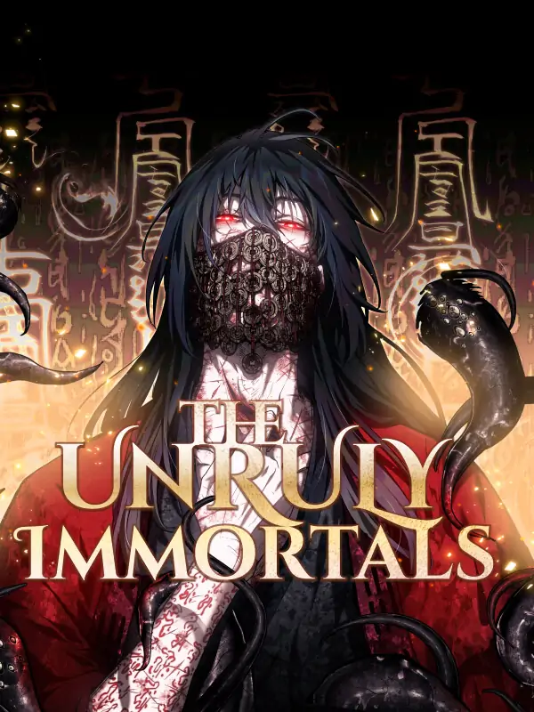 Read The Unruly Immortals [Official]
