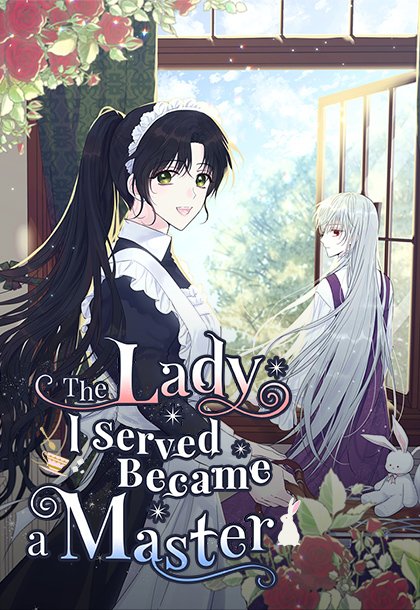 The Lady I Served Became a Master