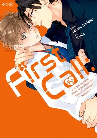 First Call: A Virgin Surgeon, About to Be Made the Wife of a Younger Gangster! [Official]