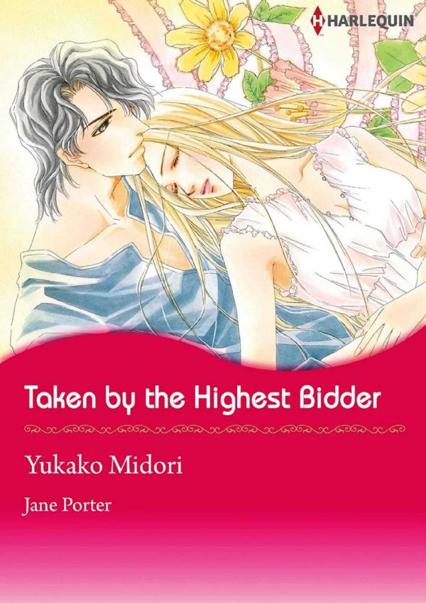 Taken by the Highest Bidder Taken by the Highest Bidder