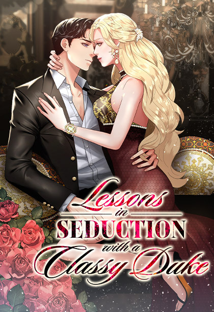 Lessons in Seduction with a Classy Duke Lessons in Seduction with a Classy Duke