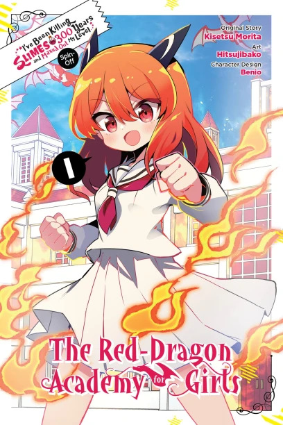 I've Been Killing Slimes for 300 Years and Maxed Out My Level Spin-off - The Red Dragon Academy for Girls I've Been Killing Slimes for 300 Years and Maxed Out My Level Spin-off - The Red Dragon Academy for Girls