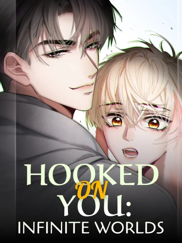 Hooked on You: Infinite Worlds [Official]