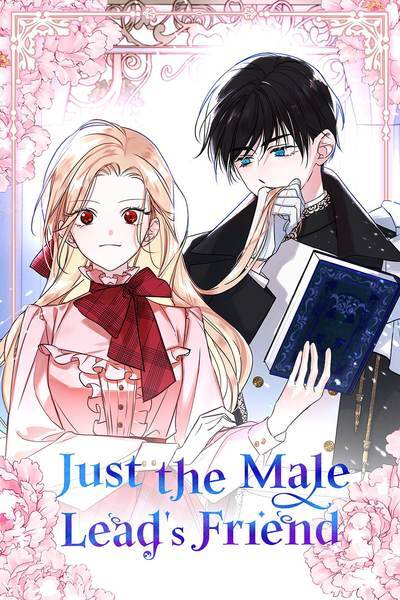 Just the Male Lead's Friend