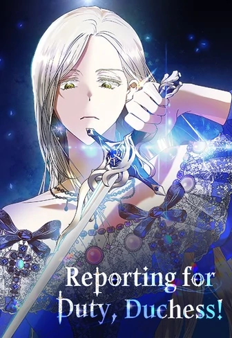 Reporting for Duty, Duchess!  [Official]