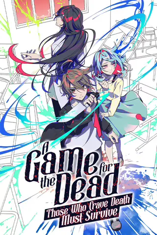 A Game for the Dead: Those Who Crave Death Must Survive (Official)