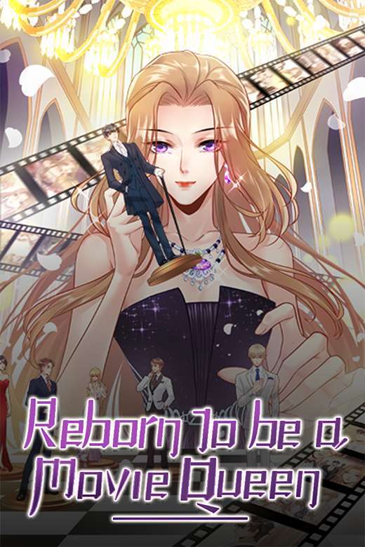 Reborn to Be a Movie Queen Reborn to Be a Movie Queen