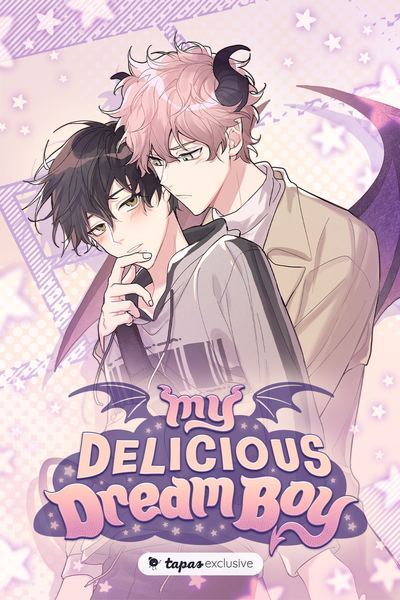 My Delicious Dream Boy My Delicious Dream Boy