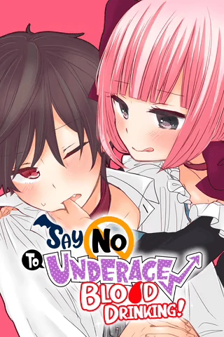 Say No To Underage Blood Drinking! (Official)