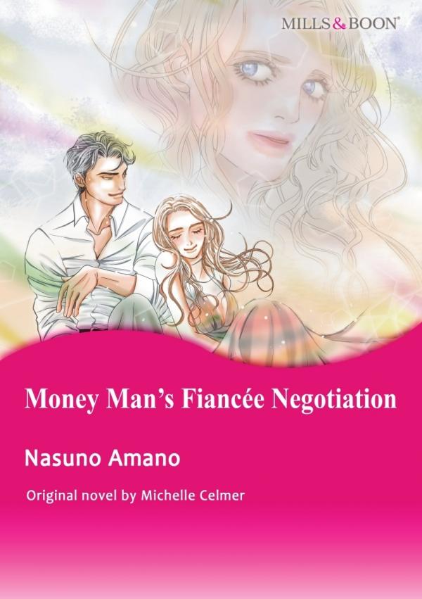 Money Man's Fiancée Negotiation Money Man's Fiancée Negotiation
