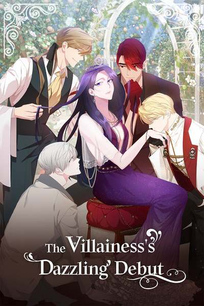 The Villainess's Dazzling Debut The Villainess's Dazzling Debut