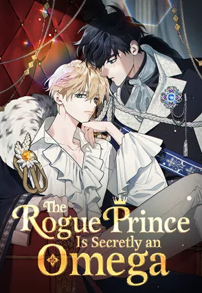 Read The Rogue Prince Is Secretly an Omega