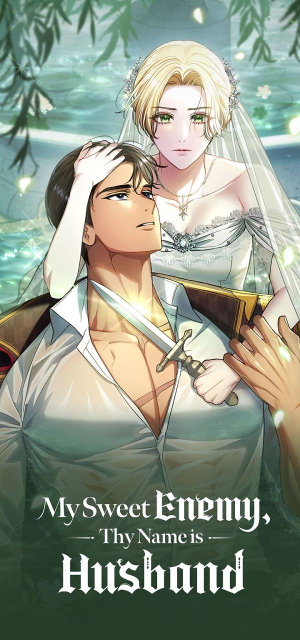 My Sweet Enemy, Thy Name is Husband My Sweet Enemy, Thy Name is Husband