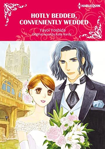 Hotly Bedded, Conveniently Wedded Hotly Bedded, Conveniently Wedded