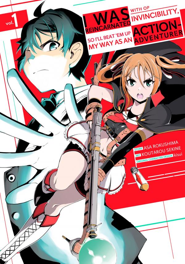 I Was Reincarnated with OP Invincibility, so I'll Beat 'em Up My Way as an Action-Adventurer (Official)