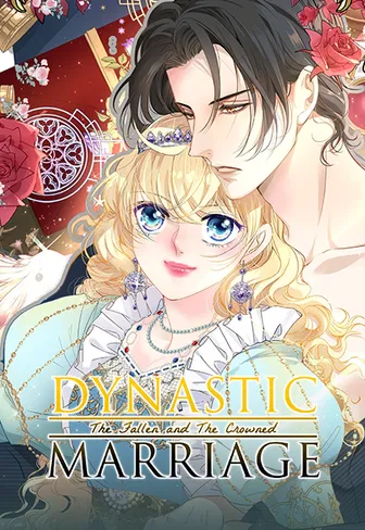 Dynastic Marriage: The Fallen and The Crowned [Official]