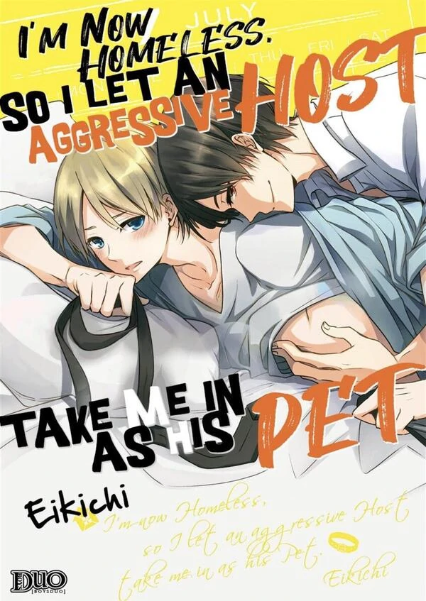 I'm Now Homeless, So I Let an Aggressive Host Take Me in as His Pet [Official]