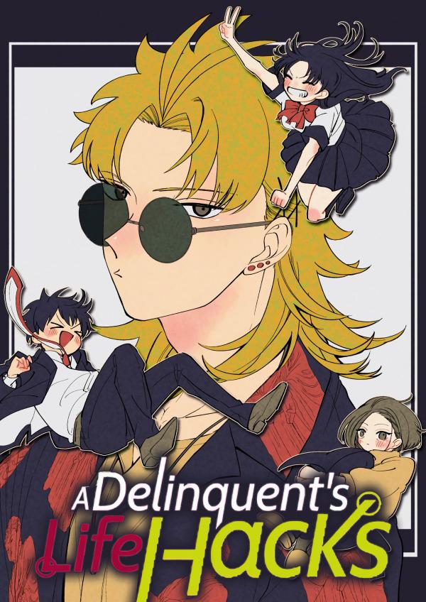 A Delinquent's Life Hacks (Official)