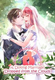 A Doting Marriage Dropped From The Clouds A Doting Marriage Dropped From The Clouds