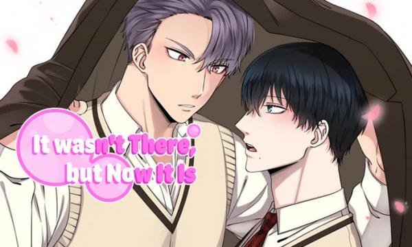 It wasn't There, but Now It Is