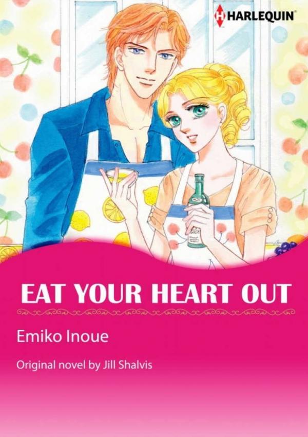 Eat Your Heart Out (Josei) Eat Your Heart Out (Josei)