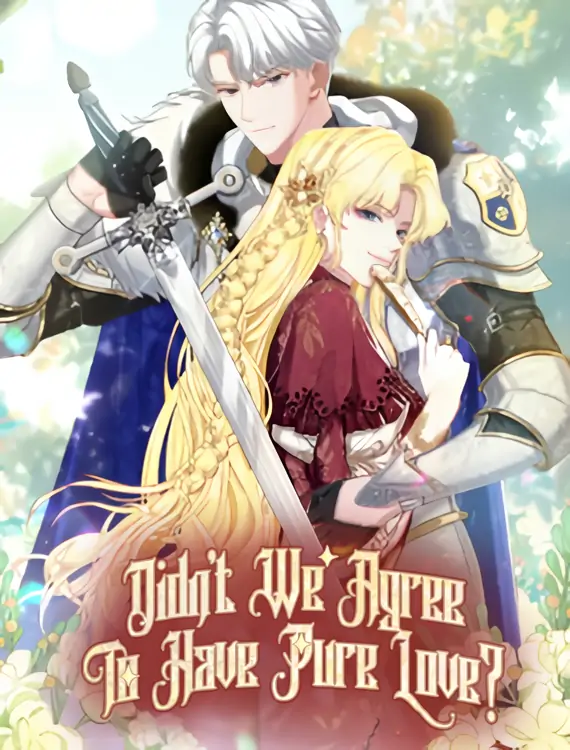 Didn't We Agree To Have Pure Love?