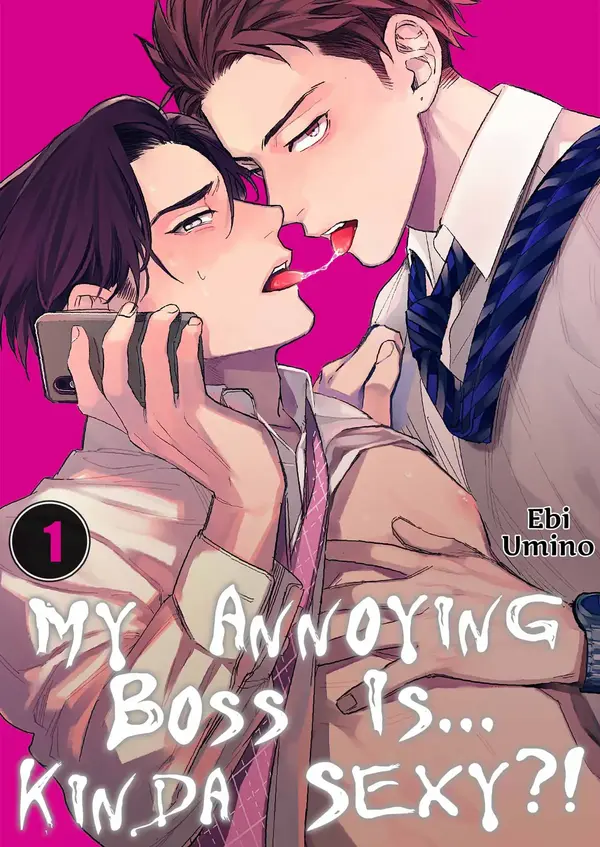 My annoying Boss is kinda ... sexy? | ×Uncensored Official {Manga format} My annoying Boss is kinda ... sexy? | ×Uncensored Official {Manga format}