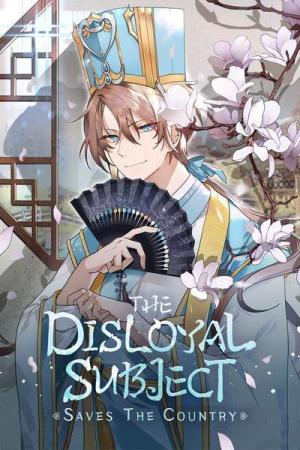 The Disloyal Subject Saves The Country (Official) The Disloyal Subject Saves The Country (Official)