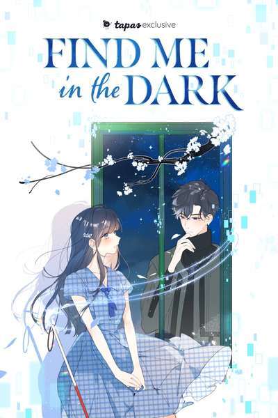 Find Me in the Dark Find Me in the Dark