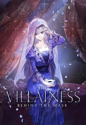 The Villainess Behind the Mask The Villainess Behind the Mask