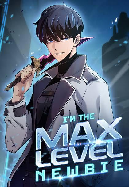 I'm the Max-Level Newbie (Official) I'm the Max-Level Newbie (Official)