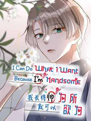 I Can Do What I Want Because I’m Handsome (Official) I Can Do What I Want Because I’m Handsome (Official)