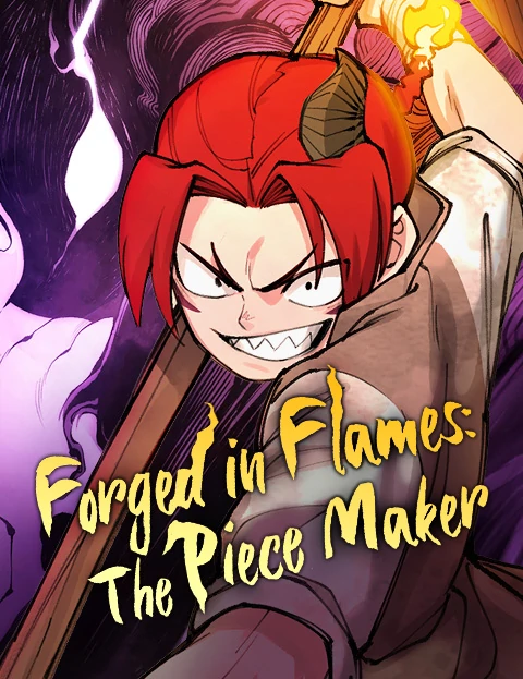 Forged in Flames: The Piece Maker (Official)