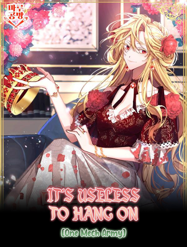 It’s Useless to Hang On [One Mech Army Edition]