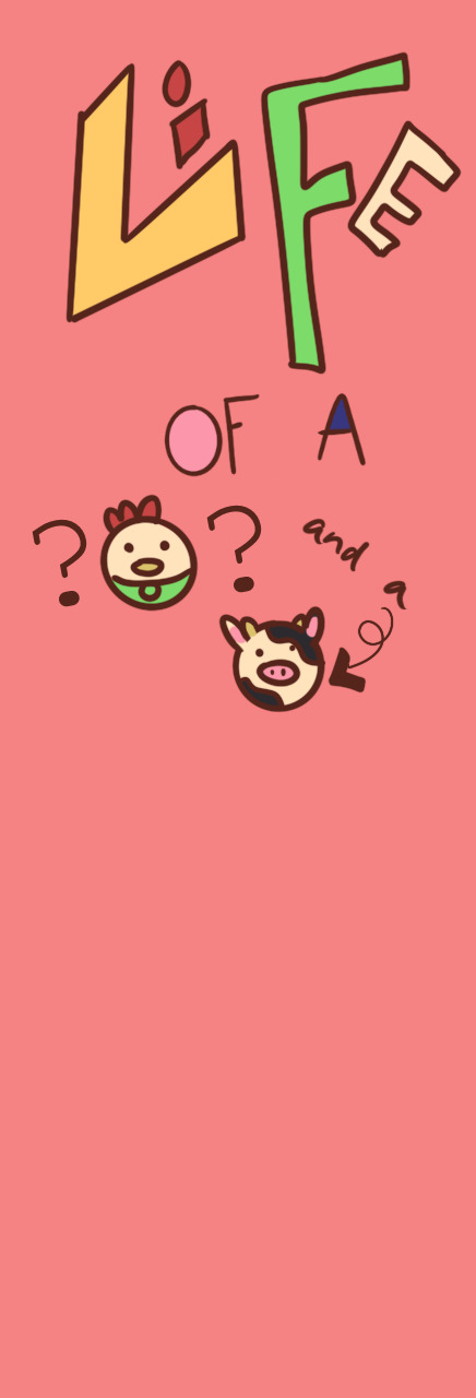 Life of a ??? And a Cow
