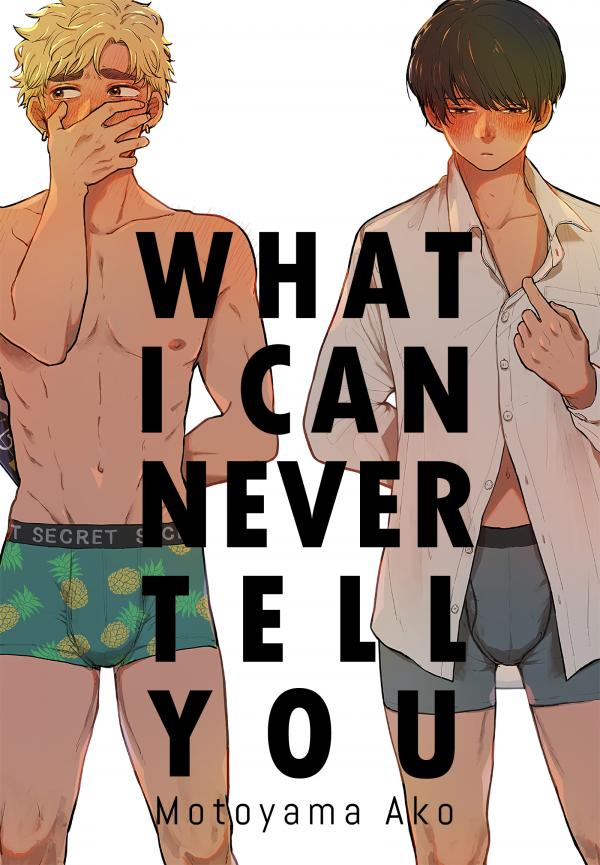 What I Can’t Tell You What I Can’t Tell You