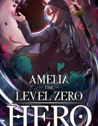 Read Amelia the Level Zero Hero