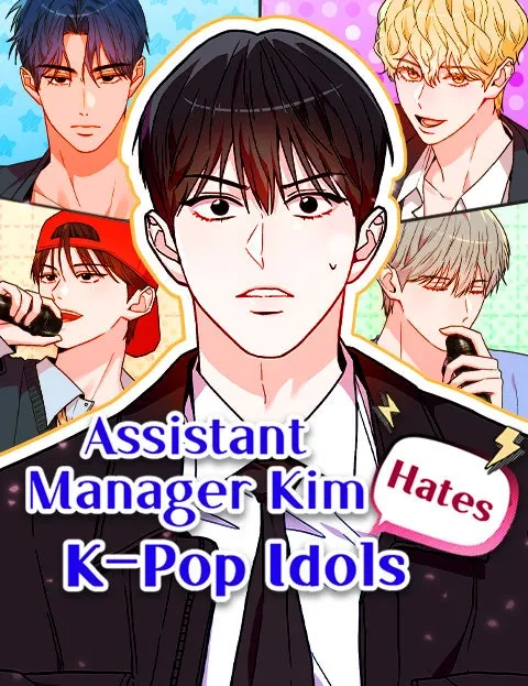 Assistant Manager KimHates K-Pop Idols