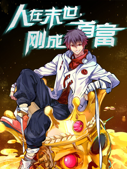 In a post - apocalyptic world, I'll become the richest man ever!