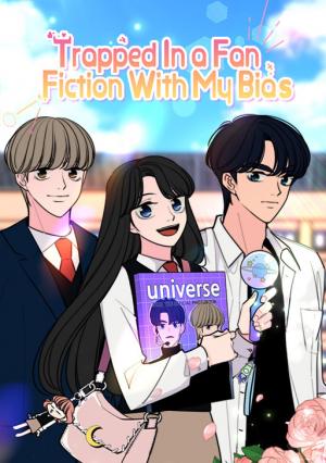 Trapped in a Fan Fiction With My Bias Trapped in a Fan Fiction With My Bias