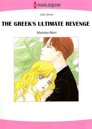 The Greek's Ultimate Revenge The Greek's Ultimate Revenge