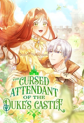 The Cursed Attendant of the Duke's Castle The Cursed Attendant of the Duke's Castle