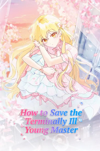 How to Save the Terminally Ill Young Master [Official]