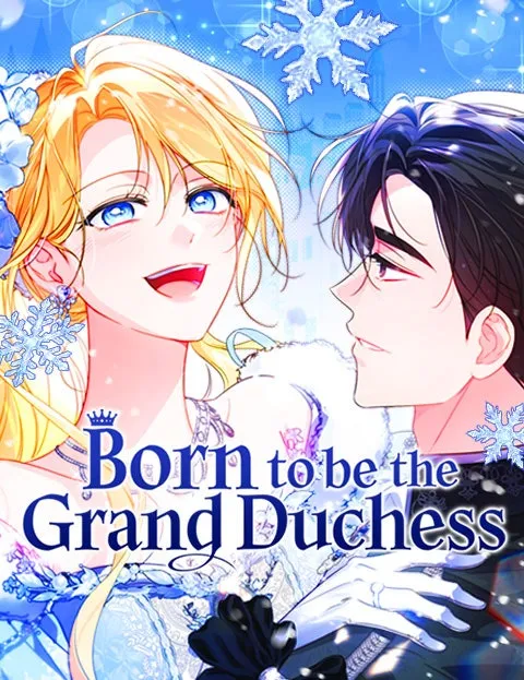 Born to be theGrand Duchess